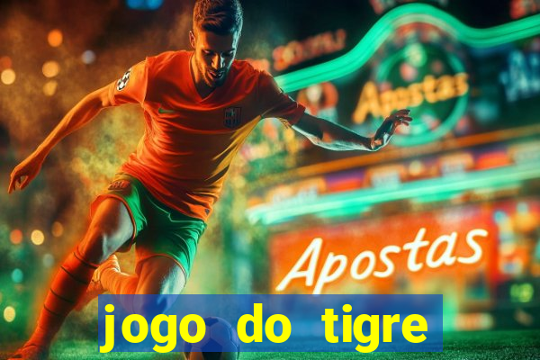 jogo do tigre ganha dinheiro mesmo